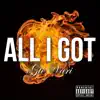 Gte Vari - All I Got - Single